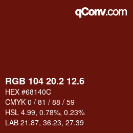 カラーコード: RGB 104 20.2 12.6 | qconv.com