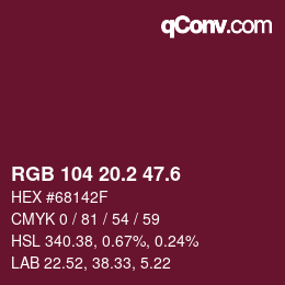 カラーコード: RGB 104 20.2 47.6 | qconv.com