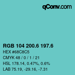 カラーコード: RGB 104 200.6 197.6 | qconv.com
