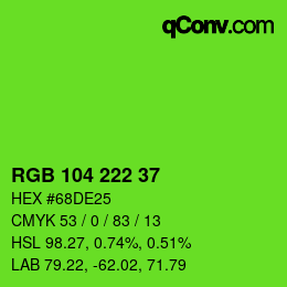 カラーコード: RGB 104 222 37 | qconv.com