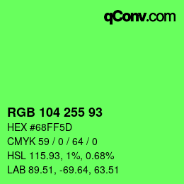 Color code: RGB 104 255 93 | qconv.com