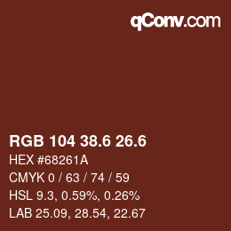 カラーコード: RGB 104 38.6 26.6 | qconv.com