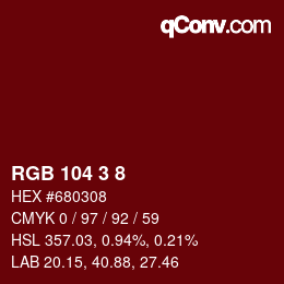 颜色代码: RGB 104 3 8 | qconv.com