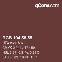 Farbcode: RGB 104 58 55 | qconv.com