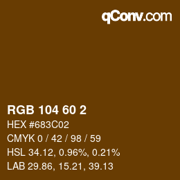 カラーコード: RGB 104 60 2 | qconv.com