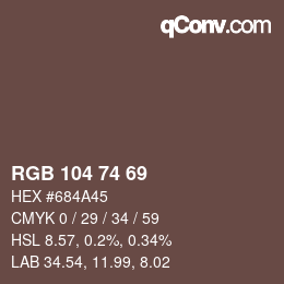 Farbcode: RGB 104 74 69 | qconv.com
