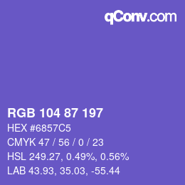 カラーコード: RGB 104 87 197 | qconv.com