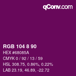 カラーコード: RGB 104 8 90 | qconv.com