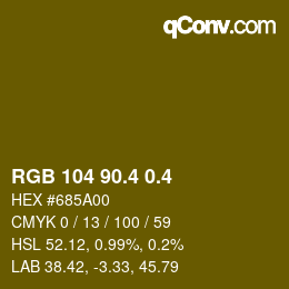 カラーコード: RGB 104 90.4 0.4 | qconv.com