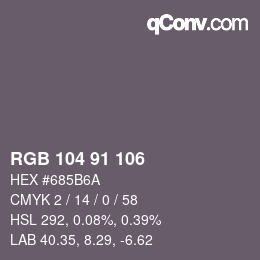 Código de color: RGB 104 91 106 | qconv.com