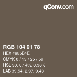 Color code: RGB 104 91 78 | qconv.com