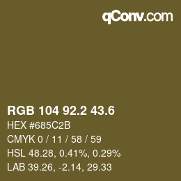 カラーコード: RGB 104 92.2 43.6 | qconv.com