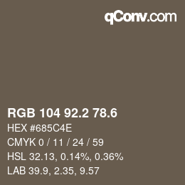 カラーコード: RGB 104 92.2 78.6 | qconv.com