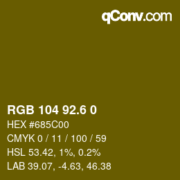 カラーコード: RGB 104 92.6 0 | qconv.com