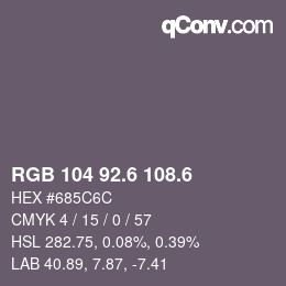 カラーコード: RGB 104 92.6 108.6 | qconv.com