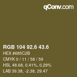 カラーコード: RGB 104 92.6 43.6 | qconv.com