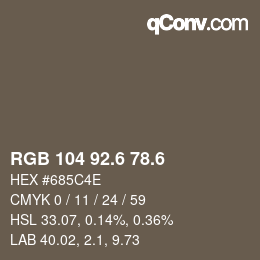 カラーコード: RGB 104 92.6 78.6 | qconv.com