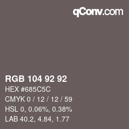 カラーコード: RGB 104 92 92 | qconv.com
