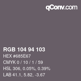 Color code: RGB 104 94 103 | qconv.com