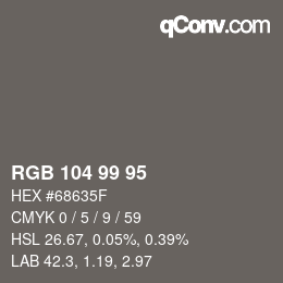 Color code: RGB 104 99 95 | qconv.com