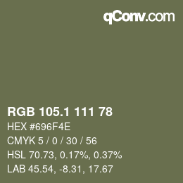 カラーコード: RGB 105.1 111 78 | qconv.com