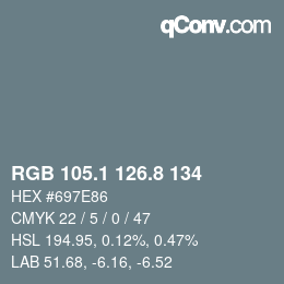 カラーコード: RGB 105.1 126.8 134 | qconv.com