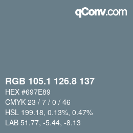 カラーコード: RGB 105.1 126.8 137 | qconv.com