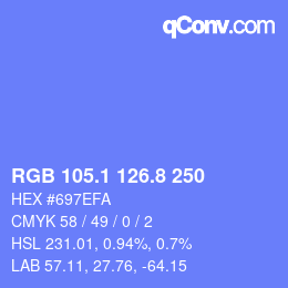 カラーコード: RGB 105.1 126.8 250 | qconv.com