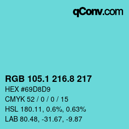 Farbcode: RGB 105.1 216.8 217 | qconv.com