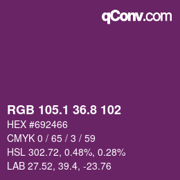 カラーコード: RGB 105.1 36.8 102 | qconv.com
