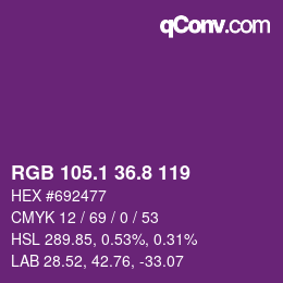 カラーコード: RGB 105.1 36.8 119 | qconv.com
