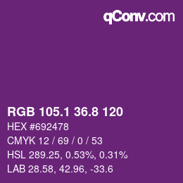 カラーコード: RGB 105.1 36.8 120 | qconv.com