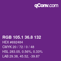 カラーコード: RGB 105.1 36.8 132 | qconv.com