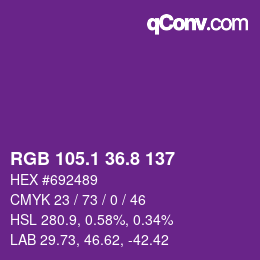 カラーコード: RGB 105.1 36.8 137 | qconv.com