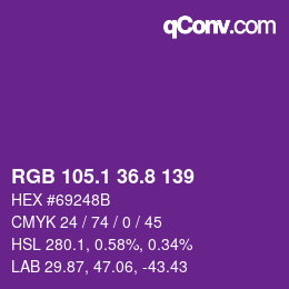 カラーコード: RGB 105.1 36.8 139 | qconv.com