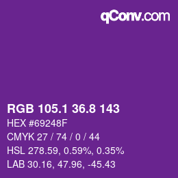 カラーコード: RGB 105.1 36.8 143 | qconv.com