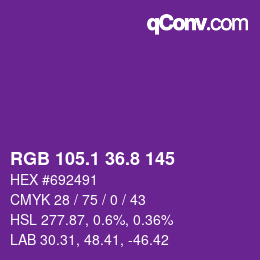 カラーコード: RGB 105.1 36.8 145 | qconv.com