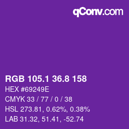 カラーコード: RGB 105.1 36.8 158 | qconv.com