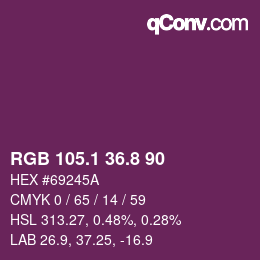 カラーコード: RGB 105.1 36.8 90 | qconv.com