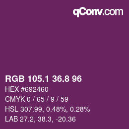 カラーコード: RGB 105.1 36.8 96 | qconv.com