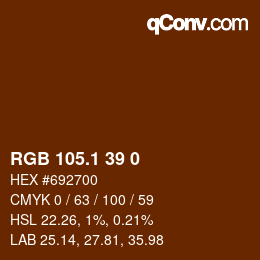 カラーコード: RGB 105.1 39 0 | qconv.com