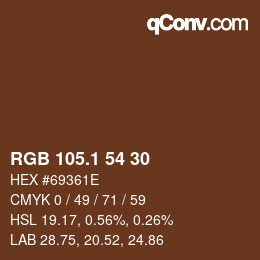 カラーコード: RGB 105.1 54 30 | qconv.com