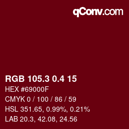 カラーコード: RGB 105.3 0.4 15 | qconv.com