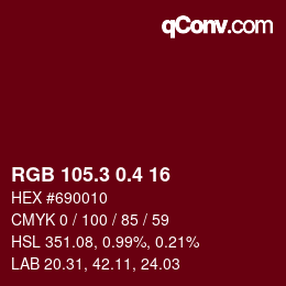 カラーコード: RGB 105.3 0.4 16 | qconv.com