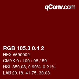 カラーコード: RGB 105.3 0.4 2 | qconv.com