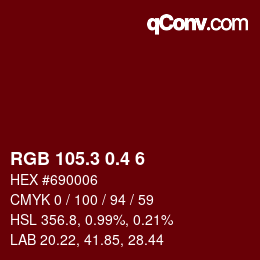 カラーコード: RGB 105.3 0.4 6 | qconv.com