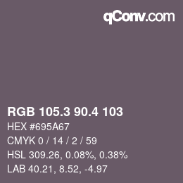 カラーコード: RGB 105.3 90.4 103 | qconv.com
