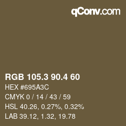 カラーコード: RGB 105.3 90.4 60 | qconv.com