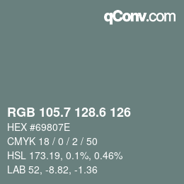カラーコード: RGB 105.7 128.6 126 | qconv.com