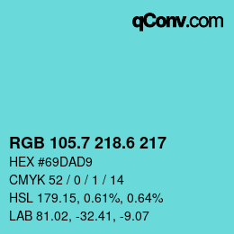 カラーコード: RGB 105.7 218.6 217 | qconv.com